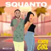 Squanto - Kinda Girl - Single